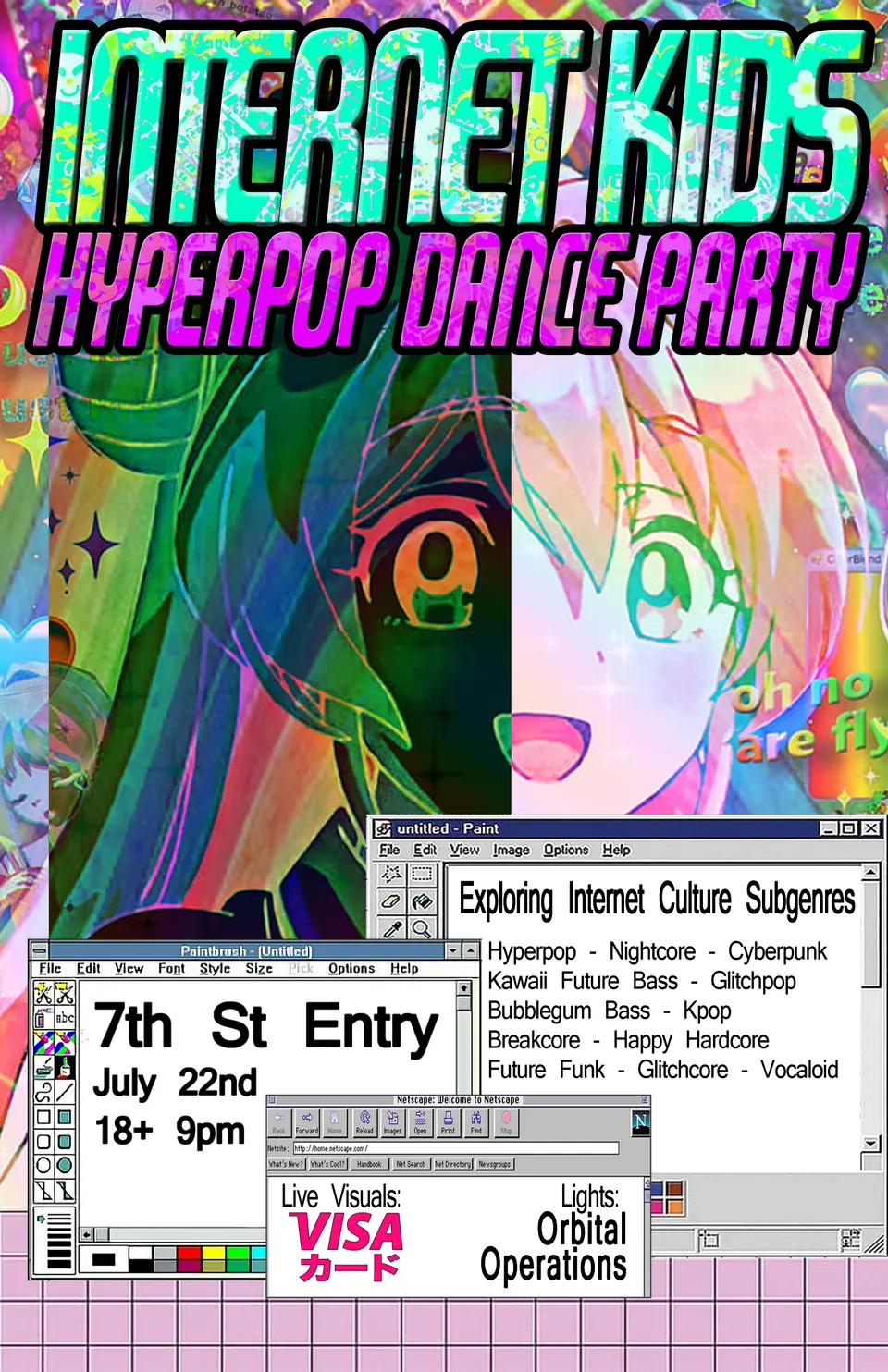 Flyer for the first Internet Kids Hyperpop Dance Party. Two anime faces split down the middle under neon lettering, with old Paint and Netscape windows listing 7th St Entry, July 22nd, 9pm, 18+, and a list of internet subgenres.